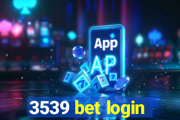 3539 bet login